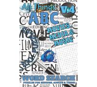 All Things ABC Word Search: Movies, Media & Music: Volume 4 of 10 | 100+ Puzzles from A to Z | 1,000+ Words About Movies, Music, Media & Pop Culture | ... (All Things Word Search Books 50-100 Puzzles)