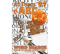 All Things ABC Word Search: Physics, Astronomy, Biology & Chemistry: Volume 7 of 10 | 100+ Puzzles of Exploration | 1,000+ Words from the Sciences all ... (All Things Word Search Books 50-100 Puzzles)