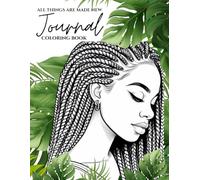 All Things Are Made New: Coloring Book, Journal, For Women