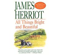 All Things Bright and Beautiful (All Creatures Great & Small)
