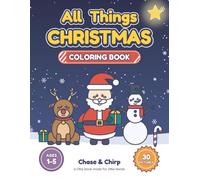 All Things Christmas Coloring Book: 30 Cute Pictures of Santa, Trees, Stockings, Cocoa, Snowmen & More for Toddlers Ages 1-5 | One Per Page