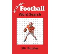 All Things Football Word Search Puzzle Book: Word Searches with Easy to Read Print about Football, Sports, and more | 6X9 inches, 110 pages |50+ ... Fans, Vacations, Holidays, Sports Enthusiasts