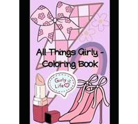 All Things Girly - Coloring Book