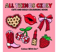 All Things Girly: Colour With Em