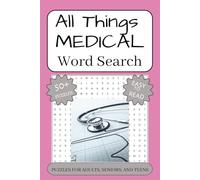 All Things Medical Word Search Puzzle Book: A Fun Collection of Healthcare, Anatomy, and Medical Terminology Words | 6x9 inches, 110 pages | 50+ ... airplane rides, or simple relaxation