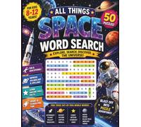 All Things Space Word Search: 50 Fun Word Finder Puzzles for Ages 8-12 (M A Ford Puzzle Collection)