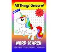 All Things Unicorn: Wordsearch Puzzles for Kids
