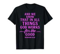 All Things Work Together For Good Romans 8:28 Versículo de la Biblia Camiseta