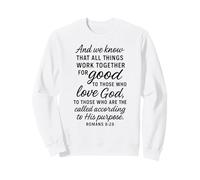 All Things Work Together For Good Romans 8:28 Versículo de la Biblia Sudadera