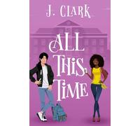 All This Time: 1 (Colligate Escapades)