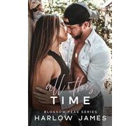 All This Time: Blossom Peak Book 1