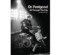 All Through The City (With Wilko 1974-1977) (Includes Bonus DVD) by Dr Feelgood