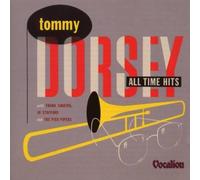 All Time Hits by Tommy Dorsey (2005-09-01)