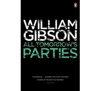 All Tomorrow's Parties: A gripping, techno-thriller from the bestselling author of Neuromancer (Bridge, 3)