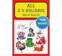 ALL U S HOLIDAYS Word Search: Themed Word Searches About Holidays ....Relax and challenge your knowledge of 1200 holiday words. 12 Words Per Puzzle | 100 Puzzles.