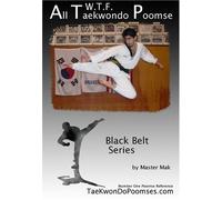 All W.T.F. Taekwondo Poomse - Black Belt Series