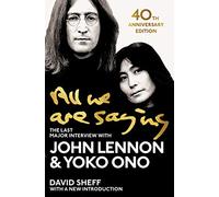 All We Are Saying: the last major interview with John Lennon & Yoko Ono (Aziza's Secret Fairy Door, 177)