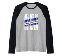 All We Do Is Win Love Cabo Verde Bandera Día de la Independencia Camiseta Manga Raglan