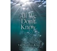 All We Don't Know