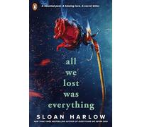 All We Lost Was Everything