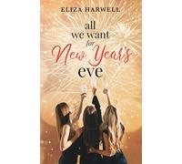 All We Want for New Year's Eve: A Clean and Heartwarming Holiday Romance