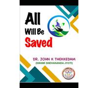 All Will Be Saved: Testament to the universal truth that salvation