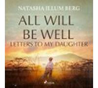 All Will Be Well: Letters To My Daughter (audiolibro)