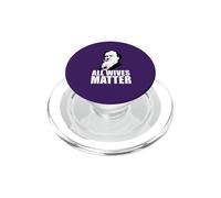 All Wives Matter Poligamia Memes Mormones Divertidos PopSockets PopGrip para MagSafe