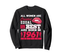 All Women Are Born In 1961 65 Years Old Funny 65th Birthday Sudadera