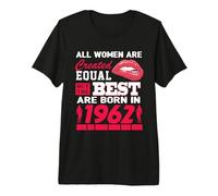 All Women Are Born In 1962 64 Years Old Funny 64th Birthday Camiseta Premium