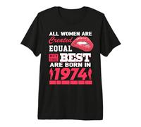 All Women Are Born In 1974 52 Years Old Funny 52nd Birthday Camiseta Premium