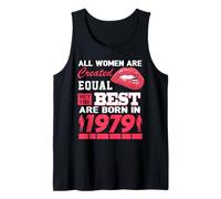 All Women Are Born In 1979 47 Years Old Funny 47th Birthday Camiseta sin Mangas