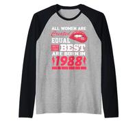 All Women Are Born In 1988 38 Years Old Funny 38th Birthday Camiseta Manga Raglan