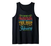 All Women Are Born in February Birthday For Women Girl Camiseta sin Mangas