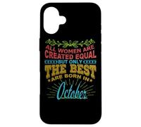 All Women Are Born In October Birthday Women Girl Carcasa para iPhone 16 Plus