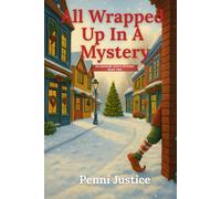 All Wrapped Up in a Mystery (An Orchard Grove Mystery)