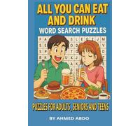 All you can eat and drink word search puzzle book: word search puzzle about food and beverages and more ( 6x9 inches , 100 pages ) 50+ Puzzles , A ... food -themed puzzles , Amazing for vacations