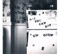 All You Can Eat - Un Oeuf