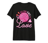 All You Knit Is Love - Juego de Notas para Tejer Camiseta Premium