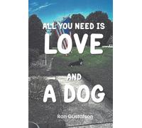All You Need Is Love and A Dog
