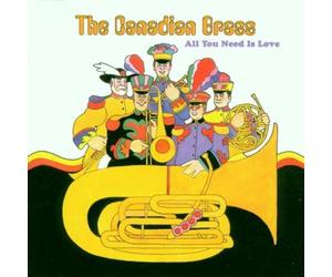 All You Need Is Love by Canadian Brass (1998) Audio CD