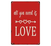 All You Need Is Love - Letreros de metal para colgar en la pared, diseño de casa de campo, decoración romántica del hogar, para puerta, pubs, club, patio, 12 x 18 pulgadas