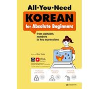 All You Need KOREAN for Absolute Beginners: From alphabet, numbers to key expressions | Free YouTube Lectures + MP3 Download