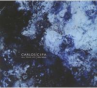 All your life you walk by Carlos Cipa (2014-11-21)