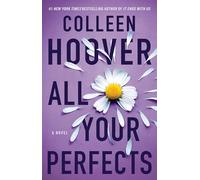 All Your Perfects: A Novel: Volume 4 (Hopeless)