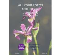 All Your Poems Anthology June 2025 ( Black & White): For Everyone to Enjoy