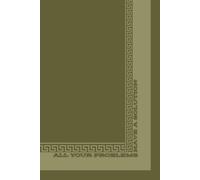 All your problems have a solution: Optimistic Gift Notebook Journal | size 6x9 inch | khaki mat hardcover | 180 numbered blank pages | white paper (Premium Simple 180n)