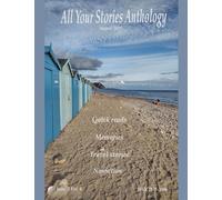 All Your Stories Anthology August 2025