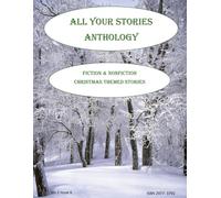 All Your Stories Anthology: December 2025: 20 (All Your Stories Magazine)