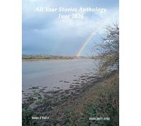 All Your Stories Anthology June 2026: 3